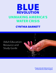 BLUE  REVOLUTION UNMAKING AMERICA’S WATER CRISIS CYNTHIA BARNETT