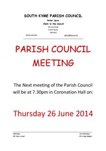 SOUTH KYME PARISH COUNCIL Peter Ayre Clerk to the Council 28	
  Low	
  Road	
   South	
  Kyme	
   LN4	
  4AG	
  
