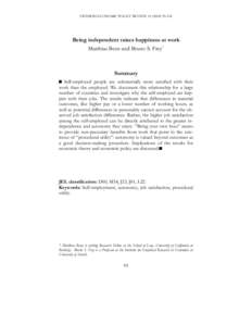 SWEDISH ECONOMIC POLICY REVIEW[removed]  Being independent raises happiness at work Matthias Benz and Bruno S. Frey*  Summary