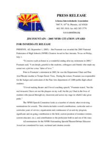 PRESS RELEASE Arizona Interscholastic Association 7007 N. 18th St; Phoenix, AZ[removed]3810; fax: [removed]www.aiaonline.org