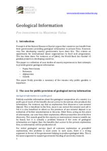www.naturalresourcecharter.org  Geological Information Pre-investment to Maximize Value 1. Introduction Precept 4 of the Natural Resource Charter argues that countries can benefit from