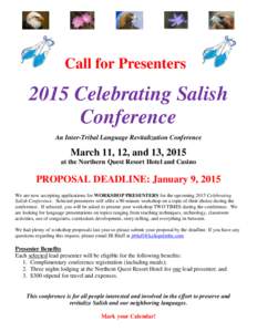 Call for Presenters[removed]Celebrating Salish Conference An Inter-Tribal Language Revitalization Conference