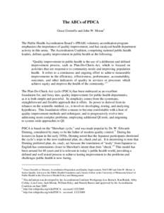 The ABCs of PDCA Grace Gorenflo and John W. Moran1 The Public Health Accreditation Board’s (PHAB) voluntary accreditation program emphasizes the importance of quality improvement, and has catalyzed health department ac