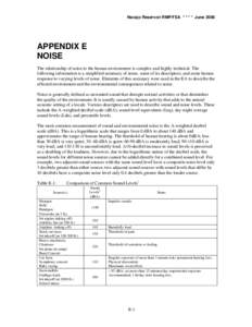 Navajo Reservoir RMP/FEA * * * * June[removed]APPENDIX E NOISE The relationship of noise to the human environment is complex and highly technical. The following information is a simplified summary of noise, some of its des