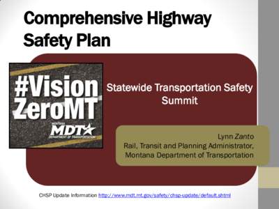 Comprehensive Highway Safety Plan 2014 Annual Transportation Safety Summit Statewide Transportation Safety October 15-16, 2014