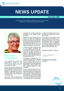 NEWS UPDATE The newsletter of the Nursing Council of New Zealand November[removed]Ki te whakarite i nga ahuatanga o nga Tapuhi e pa ana mo nga iwi katoa