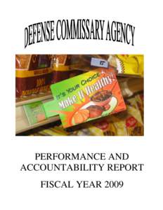 PERFORMANCE AND ACCOUNTABILITY REPORT FISCAL YEAR 2009 DECA-AT-A-GLANCE Established