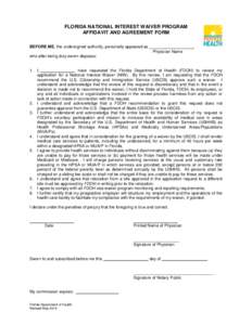 FLORIDA NATIONAL INTEREST WAIVER PROGRAM AFFIDAVIT AND AGREEMENT FORM BEFORE ME, the undersigned authority, personally appeared as , Physician Name