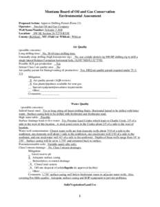 Montana Board of Oil and Gas Conservation Environmental Assessment Proposed Action: Approve Drilling Permit (Form 22) Operator: Sinclair Oil and Gas Company Well Name/Number: Schmitz 2-26H Location: SW SE Section 26 T27N