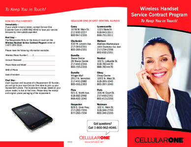 Wireless Handset Service Contract Program To Keep You in Touch! CELLULAR ONE OF EAST CENTRAL ILLINOIS