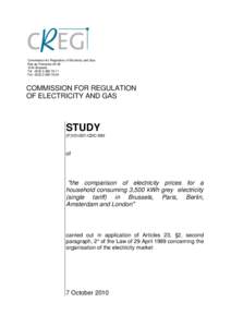 Commission for Regulation of Electricity and Gas Rue de l’Industrie[removed]Brussels Tel: [removed]Fax: [removed]