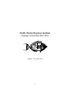 Pacific Marine Resources Institute Strategic Action PlanOctober – November