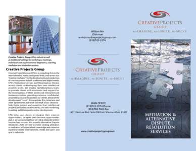 William Nix ChairmanCreative Projects Group (CPG) is a consulting firm in the