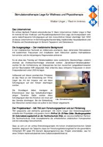  Stimulationstherapie  Liege für Wellness und Physiotherapie Walter Unger / Ried im Innkreis  Das Unternehmen