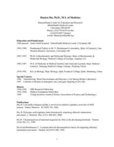 Huaiyu Hu, Ph.D., M.S. of Medicine Rammelkamp Center for Education and Research MetroHealth Medical Center Cleveland, OH[removed]Phone: ([removed]work[removed]home)