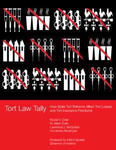 Tort Law Tally  How State Tort Reforms Affect Tort Losses and Tort Insurance Premiums Nicole V. Crain W. Mark Crain