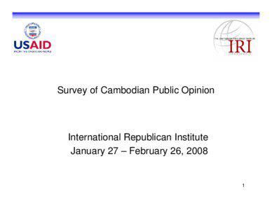 Survey of Cambodian Public Opinion  International Republican Institute