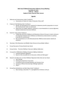 ISBE Early Childhood Preparation Advisory Group Meeting November 29, [removed]:00 am – 3:00 pm Redbird F Room, Marriott Hotel, Normal  Agenda