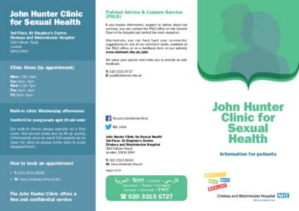 John Hunter Clinic for Sexual Health 3rd Floor, St Stephen’s Centre Chelsea and Westminster Hospital  369 Fulham Road