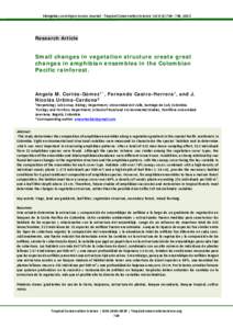 Mongabay.com Open Access Journal - Tropical Conservation Science Vol.6 (6):[removed], 2013  Research Article Small changes in vegetation structure create great changes in amphibian ensembles in the Colombian