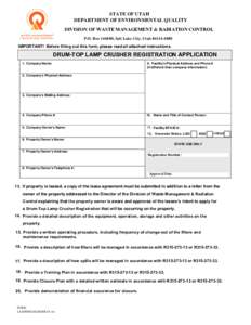 STATE OF UTAH DEPARTMENT OF ENVIRONMENTAL QUALITY DIVISION OF WASTE MANAGEMENT & RADIATION CONTROL P.O. Box, Salt Lake City, UtahIMPORTANT! Before filling out this form, please read all attached instru