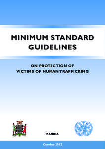 MINIMUM STANDARD GUIDELINES ON PROTECTION OF VICTIMS OF HUMAN TRAFFICKING  ZAMBIA