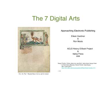 The 7 Digital Arts Approaching Electronic Publishing Eileen Gardiner & Ron Musto