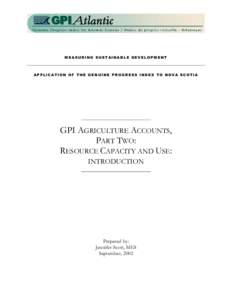 MEASURING SUSTAINABLE DEVELOPMENT  APPLICATION OF THE GENUINE PROGRESS INDEX TO NOVA SCOTIA GPI AGRICULTURE ACCOUNTS, PART TWO: