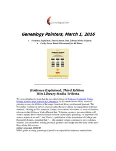 Genealogy Pointers, March 1, 2016  Evidence Explained, Third Edition, Hits Library Media Trifecta  Lucky Seven Books Discounted for 48 Hours