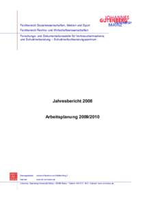 Fachbereich Sozialwissenschaften, Medien und Sport Fachbereich Rechts- und Wirtschaftswissenschaften Forschungs- und Dokumentationsstelle für Verbraucherinsolvenz und Schuldnerberatung – Schuldnerfachberatungszentrum 