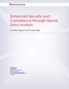 Enhanced Security and Compliance through Neural Data Analysis A white paper by Privacyware  Published by:
