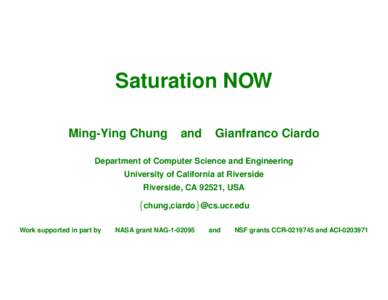 Saturation NOW Ming-Ying Chung and  Gianfranco Ciardo