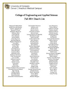 College of Engineering and Applied Science Fall 2014 Dean’s List Mohamed Abdel-Hafiz Judith Acevedo Ramos Andrew Agenbroad Hamad Al Thani