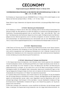 Hauptversammlung der CECONOMY AG am 14. Februar 2018 WEITERGEHENDE ERLÄUTERUNGEN ZU DEN RECHTEN DER AKTIONÄRE NACH §§ 122 ABS. 2, 126 ABS. 1, 127, 131 ABS. 1 AKTG Die Einladung zur Hauptversammlung der CECONOMY AG am