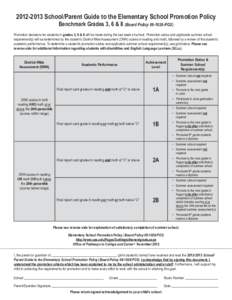 [removed]School/Parent Guide to the Elementary School Promotion Policy Benchmark Grades 3, 6 & 8 (Board Policy[removed]PO2) Promotion decisions for students in grades 3, 6 & 8 will be made during the last week of school