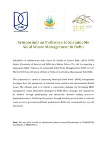 Symposium on Pathways to Sustainable Solid Waste Management in Delhi Lokadhikar in collaboration with Centre for Studies in Science Policy (JNU), STEPS Centre (University of Sussex) and Vidhi Asra Motion Picture Pvt. Ltd