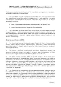 HM TREASURY and THE CROWN ESTATE: framework document This document describes how the Treasury and The Crown Estate work together. It is intended to be updated annually and as practice changes. 1. The Crown Estate traces 