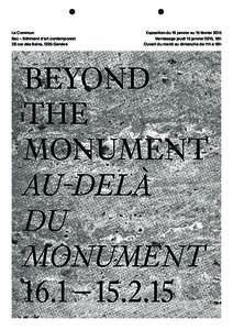 Le Commun Bac – Bâtiment d’art contemporain 28 rue des Bains, 1205 Genève Exposition du 16 janvier au 15 février 2015 Vernissage jeudi 15 janvier 2015, 18h