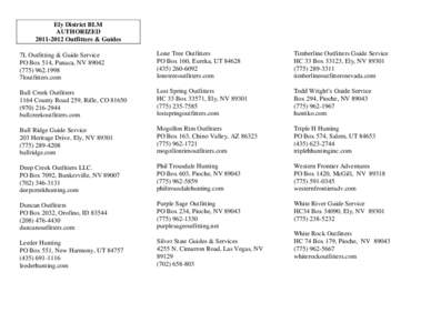 Ely District BLM AUTHORIZED[removed]Outfitters & Guides 7L Outfitting & Guide Service PO Box 514, Panaca, NV[removed]1998