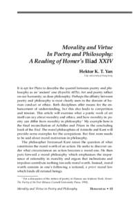 Morality and Virtue In Poetry and Philosophy: A Reading of Homer’s Iliad XXIV Hektor K. T. Yan City University of Hong Kong