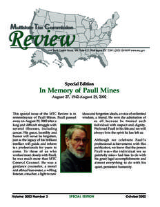 Special Edition  In Memory of Paull Mines August 27, 1942-August 29, 2002  This special issue of the MTC Review is in