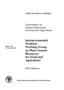 CGRFA/WG-PGR-5/11/REPORT  Commission on Genetic Resources for Food and Agriculture