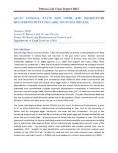 Patoka	Lake	Final	Report	2010	   ALGAL	 ECOLOGY,	 TASTE	 AND	 ODOR,	 AND	 MICROCYSTIN	 OCCURRENCE	IN	PATOKA	LAKE,	SOUTHERN	INDIANA	  