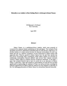 Mutuality as an Antidote to Rent-Seeking Shari`a-Arbitrage in Islamic Finance  © Mahmoud A. El-Gamal Rice University April 2005