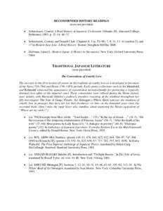 RECOMMENDED HISTORY READINGS (texts not provided) • Schirokauer, Conrad. A Brief History of Japanese Civilization. Orlando, FL: Harcourt College Publishers, 1993. p. 32–34, 46–72