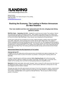 Media Contact: Camille Carette, The Fearey Group for The Landing[removed]removed]  Bucking the Economy, The Landing in Renton Announces