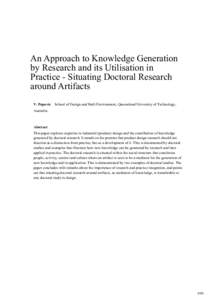 An Approach to Knowledge Generation by Research and its Utilisation in Practice - Situating Doctoral Research around Artifacts V. Popovic