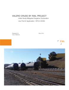 VALERO CRUDE BY RAIL PROJECT Initial Study/Mitigated Negative Declaration Use Permit Application 12PLNPrepared for City of Benicia