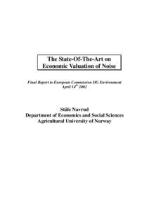 The State-Of-The-Art on Economic Valuation of Noise Final Report to European Commission DG Environment April 14th[removed]Ståle Navrud