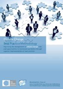 Climate Change Best Practice Methodology Improving the management of climate change risks and opportunities in investment portfolios through superior implementation of best practice